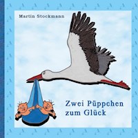 Zwei Püppchen zum Glück - Martin Stockmann - E-Book