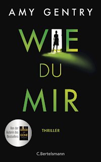 Wie du mir - Amy Gentry - E-Book