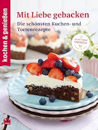 K&G - Mit Liebe gebacken - kochen genießen - E-Book