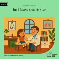 Im Hause des Arztes - Johanna  Spyri - Hörbuch