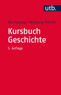 Kursbuch Geschichte - Nils Freytag - E-Book