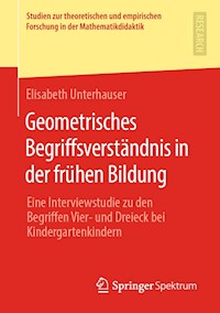 Geometrisches Begriffsverständnis in der frühen Bildung - Elisabeth Unterhauser - E-Book