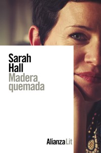 Madera quemada - Sarah Hall - E-Book