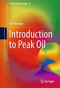 Introduction to Peak Oil - R.W. Bentley - E-Book