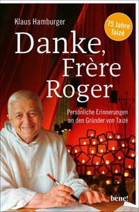 Danke, Frère Roger - Klaus Hamburger - E-Book