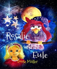Rosalie und die Eule - Dörte Müller - E-Book