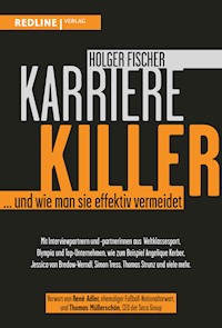 Karrierekiller - Holger Fischer - E-Book