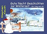 Gute Nacht Geschichten zur Winterzeit - Stephan Keuth - E-Book