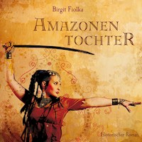 Amazonentochter (Gekürzt) - Birgit Fiolka - Hörbuch