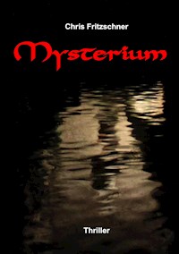 Mysterium - Chris Fritzschner - E-Book