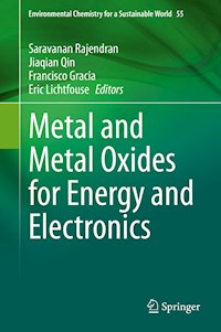 Metal and Metal Oxides for Energy and Electronics -  - E-Book