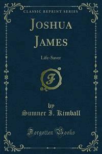 Joshua James - Sumner I. Kimball - E-Book