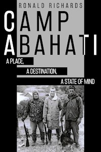 Camp Abahati - Ronald Richards - E-Book