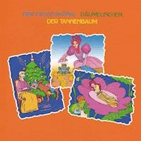 Der Froschkönig - Däumelinchen - Der Tannenbaum - Hans Chritian Andersen - Hörbuch