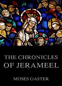 The Chronicles Of Jerahmeel - Moses Gaster - E-Book