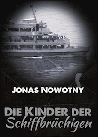 Die Kinder der Schiffbrüchigen - Jonas Nowotny - E-Book