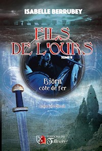 Fils de l'Ours - Tome 2 - Isabelle Berrubey - E-Book