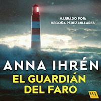 El guardián del faro - Anna Ihrén - Hörbuch
