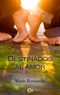 Destinados al amor - Marie Ferrarella - E-Book