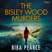 The Bisley Wood Murders - an absolutely gripping crime mystery with a massive twist - Detective Rob Miller Mysteries, Book 3 (Unabridged) - Biba Pearce - Hörbuch
