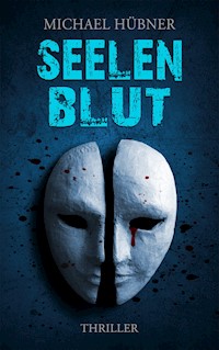 Seelenblut - Michael Hübner - E-Book