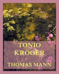 Tonio Kröger - Thomas Mann - E-Book