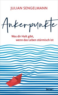 Ankerpunkte - Julian Sengelmann - E-Book