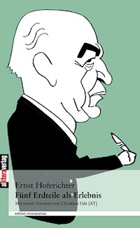 Fünf Erdteile als Erlebnis - Ernst Hoferichter - E-Book