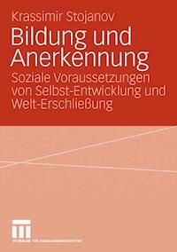 Bildung und Anerkennung - Krassimir Stojanov - E-Book