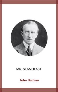 Mr. Standfast - John Buchan - kostenlos E-Book