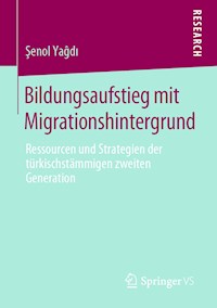 Bildungsaufstieg mit Migrationshintergrund - Şenol Yaĝdı - E-Book