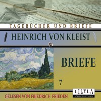 Briefe 7 - Heinrich Von Kleist - Hörbuch