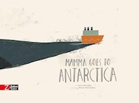 Mamma goes to Antarctica - Anna Cabré - E-Book