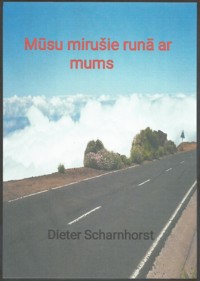 Mūsu mirušie runā ar mums - Dieter Scharnhorst - E-Book