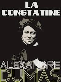 La Constatine - Dumas Alexandre - E-Book