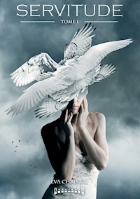 Servitude - Eva Christel - E-Book