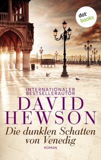 Die dunklen Schatten von Venedig - David Hewson - E-Book