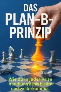 Das Plan-B-Prinzip - Kerstin Adler - E-Book