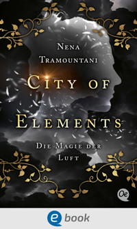 City of Elements 3. Die Magie der Luft - Nena Tramountani - E-Book + Hörbuch