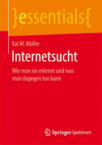 Internetsucht - Kai W. Müller - E-Book