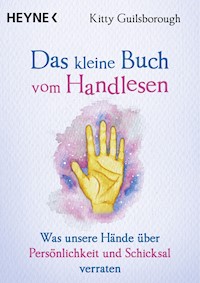 Das kleine Buch vom Handlesen - Kitty Guilsborough - E-Book