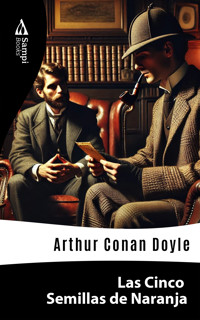 Las Cinco Semillas de Naranja - Arthur Conan Doyle - E-Book