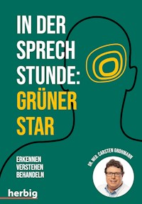 In der Sprechstunde: Grüner Star - Carsten Grohmann - E-Book