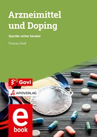 Arzneimittel und Doping - Thomas Riedl - E-Book