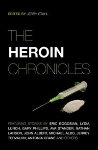 The Heroin Chronicles -  - E-Book