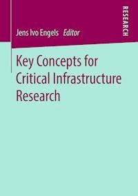 Key Concepts for Critical Infrastructure Research -  - E-Book
