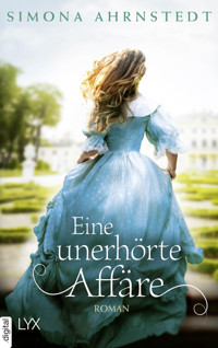 Eine unerhörte Affäre - Simona Ahrnstedt - E-Book