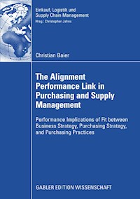The Alignment Performance Link in Purchasing and Supply Management - Christian Baier - E-Book