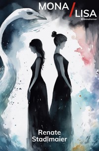 Mona/Lisa - Renate Stadlmaier - E-Book