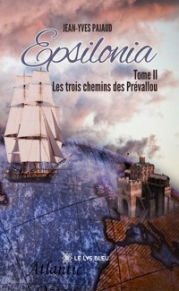 Epsilonia - Tome 2 - Jean-Yves Pajaud - E-Book